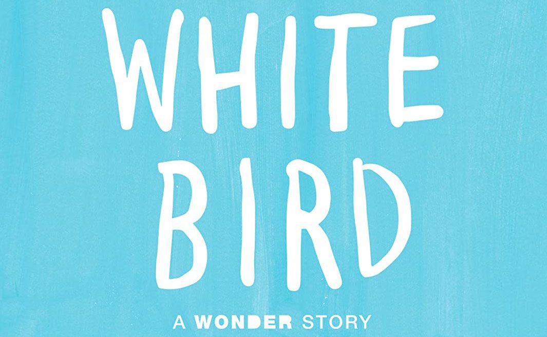 White Bird: A Wonder Story